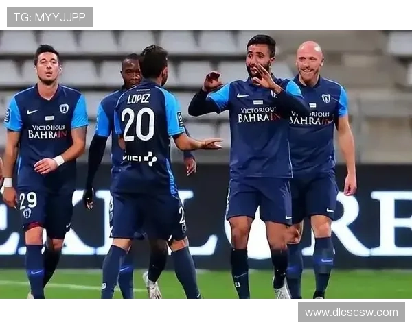 勒阿弗尔俱乐部再创佳绩球队凝聚力提升年轻球员表现抢眼